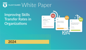 TalentGuard Improving Skills Transfer Rates